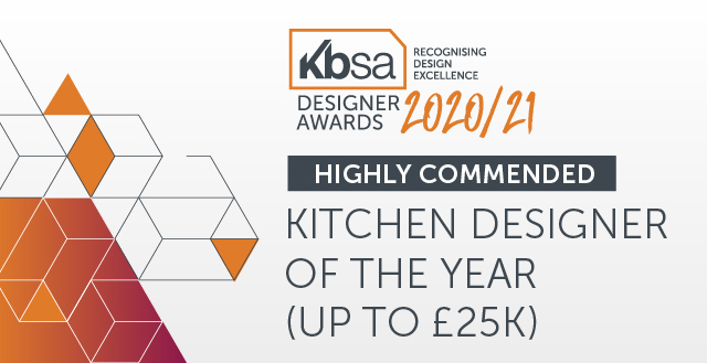 KBSA Designer Awards 2020/21 Highly Commended — Kitchen Designer of the Year (up to £25k)